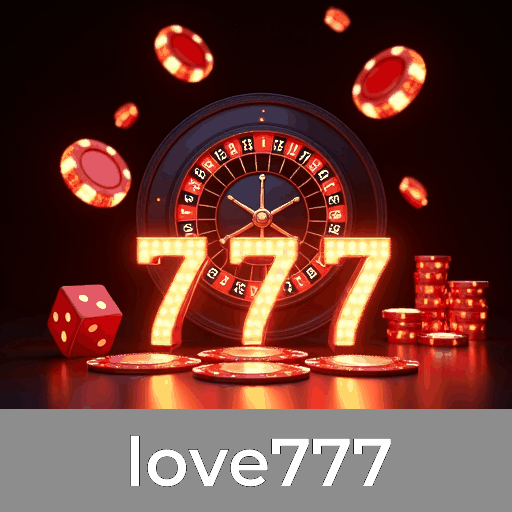 Love777: Seu Cassino Online Confiável